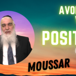 moussar vision positive rav mrejen
